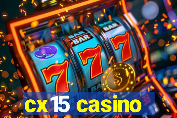 cx15 casino